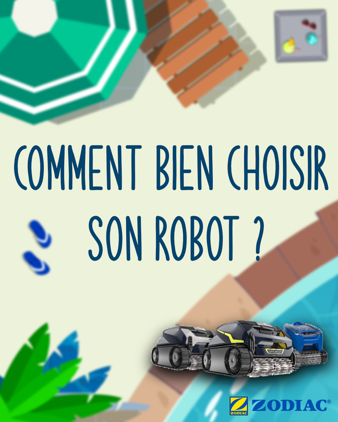 Réalisation Ads de KLD Communication par Quentin Larmande pour Actuel Piscine - campagne robots nettoyeurs : infographie choisir robot.